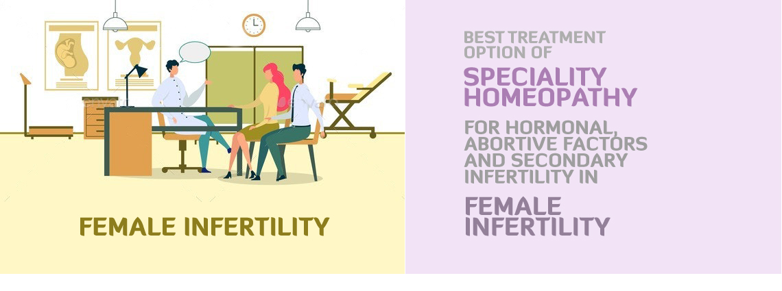 Female Infertility Speciality Homeopathy Treatment